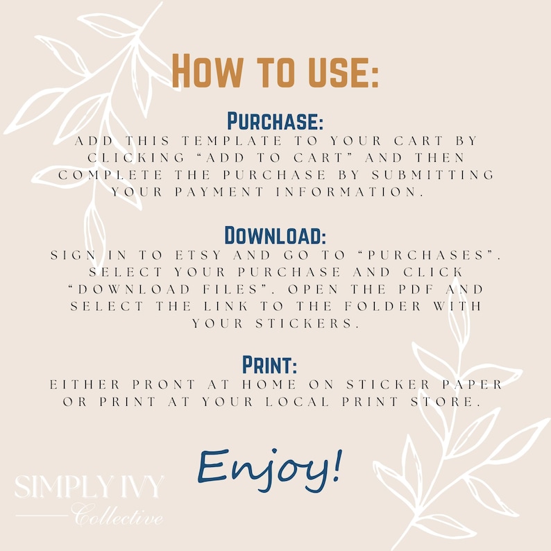 May include: A digital download guide with instructions on how to purchase, download, and print a printable sticker template. The guide has a white background with brown text and a floral design.