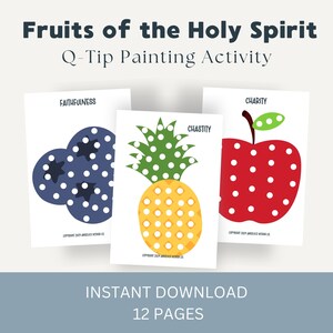 May include: Printable Q-tip painting activity for kids featuring fruits of the Holy Spirit: Faithfulness, Chastity, and Charity. Each fruit is represented by a different color and has white dots for kids to paint.