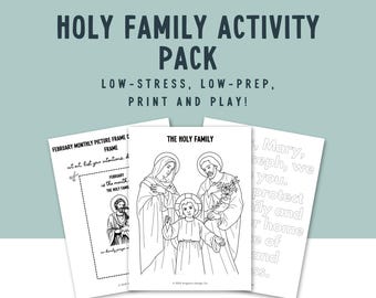 May include: Black and white printable activity pack for kids featuring images of the Holy Family. The pack includes coloring pages, a picture frame, and a prayer card. The text "Holy Family Activity Pack" is at the top of the page. The text "Low-Stress, Low-Prep, Print and Play!" is below the title. The text "7 Page PDF Download" is at the bottom of the page.