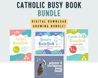 May include: A digital download bundle of Catholic busy books for toddlers. The bundle includes four books: Easter Busy Book, Rosary Busy Book, Catholic Toddler Busy Book, and Advent & Christmas Busy Book. The books are illustrated with colorful, whimsical designs.
