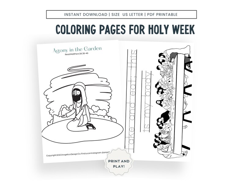 May include: Two black and white coloring pages for Holy Week. The first page depicts Jesus in the Garden of Gethsemane, with the text "Agony in the Garden" and "Read Matthew 26.36-46". The second page depicts the Last Supper, with the text "Take and eat this is my body".
