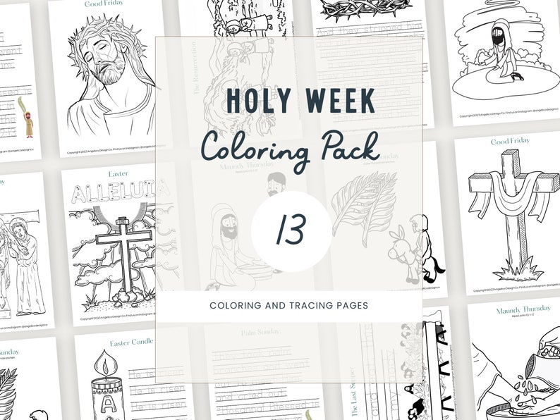 May include: A black and white coloring book pack with 13 pages featuring illustrations of scenes from Holy Week. The cover features the text "Holy Week Coloring Pack 1/3 Coloring and Tracing Pages".
