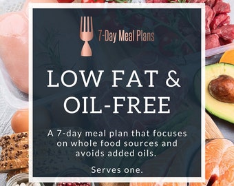 Low Fat & Oil Free: A 7-Day Meal Plan that Serves One