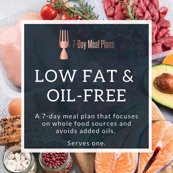 Low Fat & Oil Free: A 7-Day Meal Plan that Serves One