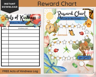 May include: Two printable reward charts with a nature theme. One chart is for "Acts of Kindness" and the other is a "Reward Chart" with the text "I Can Do Hard Things!" Both charts feature illustrations of insects, flowers, and a sun.