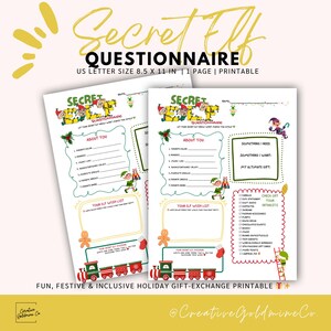 May include: Two printable "Secret Elf Questionnaire" sheets. The sheets are US Letter size, 8.5 x 11 inches, and feature festive holiday graphics. The questionnaire includes sections for personal details and a wish list.