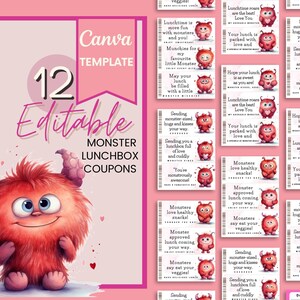 May include: Twelve printable monster lunchbox coupons featuring a cute red monster with blue eyes. The coupons have different messages, such as "Lunchtime roars are the best! Love You" and "Sending monster-sized hugs and kisses your way."