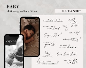 May include: Black and white Instagram story sticker set with baby-themed text overlays. Includes phrases like "Super Dad," "Family Goals," and "Love to the moon and back." Features images of a baby and a hand holding a baby's hand.