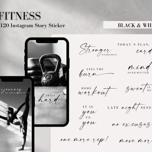 May include: Black and white Instagram story stickers with motivational fitness quotes. The quotes include "Stronger Everyday", "Feel the Burn", "Home Workout", "Train Hard", "It is You vs You", "Today's Plan: Cardio", "Mind Over Matter", "Sweat It Out", "Late Night Session", "No Excuses!", "One More Rep!", and "Move More".