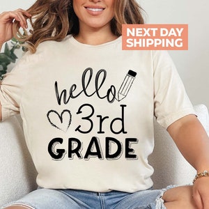 Hello Third Grade Shirt, Back to School, Third Grade Teacher, 3rd Grade, Teacher Shirts, Gifts For Teachers, First Day of School Shirt
