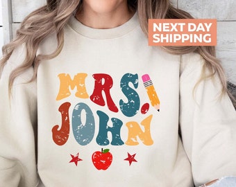 Personalized Teacher Name Sweatshirt, Custom Teacher Crewneck, First Day Of School Sweater For Teachers, Gifts for Teacher, Teacher Shirt