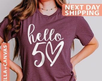 50th Birthday Shirt, Hello Fifty Shirt, 50th Birthday Party Shirt, 1974 Shirt, Hello 50, Fifty Years Old Gift, 50th Birthday Woman Shirt