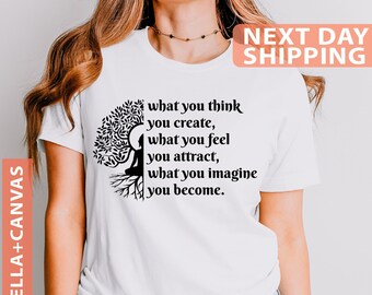 What You Think You Create, Buddha T Shirt, Cool Buddha Shirts, Buddhist Shirt, Yoga Shirts for Women's, Yoga Tee, Namaste Shirt,Wisdom Shirt