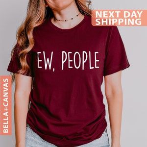 Ew People T-shirt Tee, Hipster T-shirts, Hipster Clothing, Hipster Shirt, Funny T-shirts, Sarcasm T-shirt, Introvert T-shirt, EW People Tee