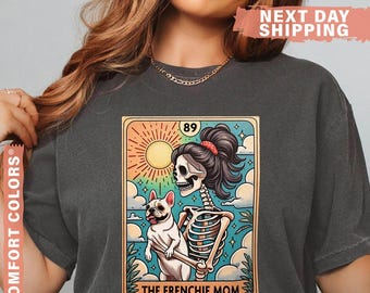 French Bulldog Shirt, Comfort Colors® Frenchie Dog Mom Tarot Card T-shirt, French Bulldog Skeleton Tee, Fall Halloween Dog Tee