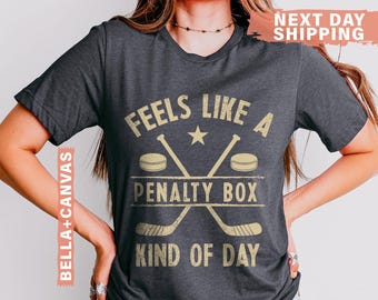 Feels Like A Penalty Box Kind Of Day T-Shirt, Funny Hockey Shirt, Ice Hockey Player Gift, Game Day Sweatshirt, Hockey Fan Apparel