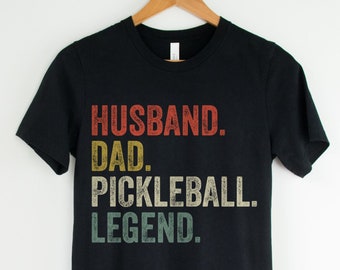 Husband Dad Pickleball Legend, Pickleball Shirt for Dad, Shirt for Dad, Grandpa Pickleball Gift, Husband Pickleball Gift, Game Day Shirt