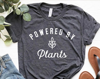 Vegan Shirt, Powered By Plants Shirt, Run on Veggies Shirt, Plant Based, Vegetarian Shirt, Herbivore Shirt, Vegan Tee
