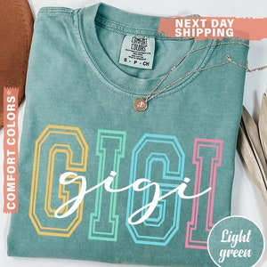 Comfort Colors® Gigi Shirt, Gigi T-Shirt, Gigi Tee, Cute Gigi T-Shirt, Gift for Gigi, Grandma Gift, Grandmother Shirt, Grandma Mimi Gigi Tee