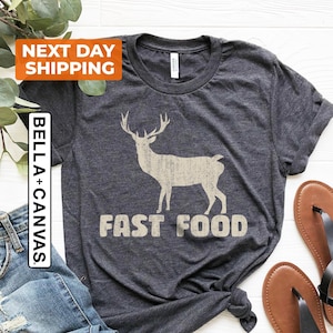 Hunting Shirt, Funny Joke, Hunting Shirt, Dad Hunter, Deer Shirts, Rude Offensive, Gifts For Hunters, Fast Food Deer, Funny Mens Shirt