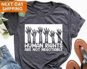 Human Rights Are Not Negotiable T-shirt, BLM Shirt, Justice Equality ...