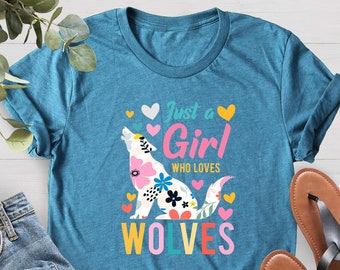 Just A Girl Who Loves Wolves Shirt, Wolf Lover Gift Shirt, BFF Gift ...