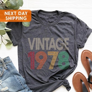 1978 Vintage Shirts, 47th Birthday Best Friend, 47th Birthday Gift For Women, 47th Birthday Gift For Men, 47th Birthday, Vintage 1978 Shirts