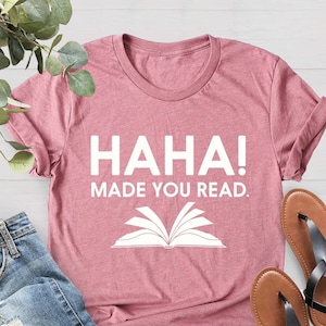 Maglietta divertente per insegnanti, regalo per insegnanti di inglese, &quot;Ha Ha Made You Read&quot;, maglietta divertente per bibliotecari, regali per bibliotecari, maglietta per bibliotecari, maglietta divertente con umorismo