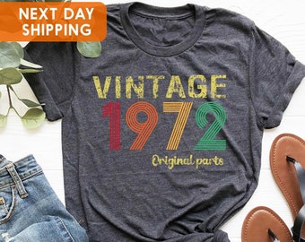 1972 Original Parts Shirt, 54th Birthday Shirt, 1972 Shirt, 54th Birthday Woman Shirt, 54th Birthday Gifts, Vintage 1972 Shirt