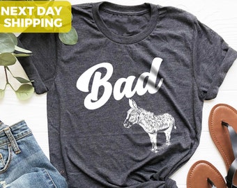 Funny Bad Ass Donkey T Shirt for Men and Women, Donkey Shirt, Animal Lover Tee, Cute Donkey Shirt