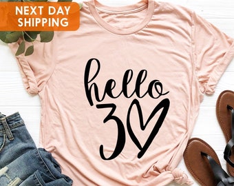 Hello 30 Heart Shirt: 30th Birthday Party Tee