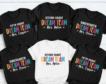 Custom Name Teacher Dream Team T-Shirt, Custom Teacher Tee, Teacher Team Shirts, Personalized School Tee, Back to School Gift, Teacher Tee