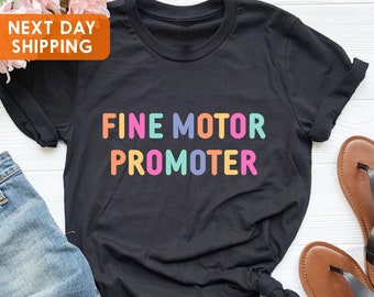 Fine Motor Promoter Shirt, Cute Occupational Therapy Shirt, Occupational Therapist Shirt, Therapy Tee, OT Person Gift, Gift for OT Therapist