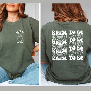 Custom Bride To Be Shirt, Bachelorette Party Shirt, Personalized Future Mrs. T-shirt, Engagement Fiance Gifts, Bridal Shower Comfort Colors®