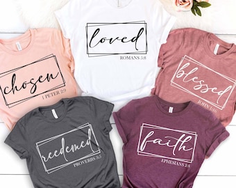 Faith Tee, Religious Apparel, Chosen, Christian Shirt Gift, Loved Shirt, Church Shirts, Christian Tee, Women Christian Tees, Religious Gifts