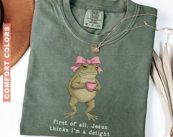 Christian Frog Shirt, Jesus Thinks I'm A Delight, Garment-Dyed Tee, Christian mom gift, Gift for mom, funny christian tee,faith humor shirt