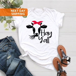 Hay Y&#39;all Cow Shirt, Cow Shirt, Farm Animal Shirt, Cow Lover Gift, Farmer Shirt,  Farmer Life Shirt, Gift For Mother, Cow T-shirt