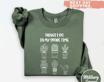 Beliebtes Pflanzenliebhaber-Sweatshirt, süße Dinge, die ich in meiner Freizeit tue, Pflanzenliebhaber Geschenk, niedliches Frauengeschenk, Pflanzenliebhaber Mom Gif
