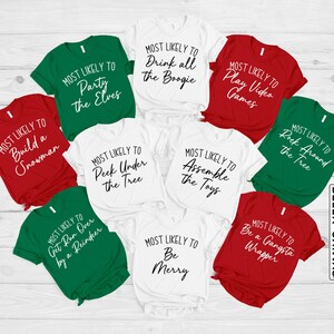 Am wahrscheinlichsten, Shirt, Weihnachtsfeier, Familie Weihnachten, benutzerdefinierte Weihnachten, Weihnachts-Shirt, lustiges Weihnachten, Weihnachtsmann-Shirt, Feiertag-Weihnachtsgeschenk