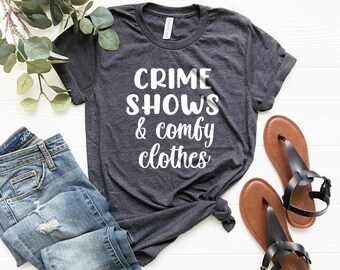 Crime Shows Comfy Shirt, Crime Junkie, Crime Lover, Comfy Tee, Crime Scene, Crime Shirt, True Crime Shirt, True Crime Fan