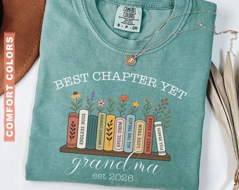 The Best Chapter Yet Grandma Announcement Shirt Personalized Grandma Mothers Day Gift Comfort Colors Grandma Gift for Grandma Book Lover