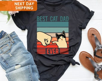 Cat Dad Shirt, Best Cat Dad Ever Shirt, Cat Father Shirt, Cat Lover Gift, Father's Day Gift, Cat Lover Shirt, Gift For Him, Cat Owner Gift