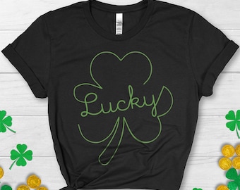 Lucky St. Patrick's Day Shirt, Lucky T-Shirt, St. Patrick's Day T-Shirt, Shamrock Shirt, Womens St Patty's Day Shirt, Irish Lucky T-Shirt