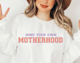 Mind Your Own Motherhood Sweatshirt, Retro Motherhood Sweater, Mother's Day Sweater, Cute Mother Hoodie, Gift For Mama, Mother's Day Shirts