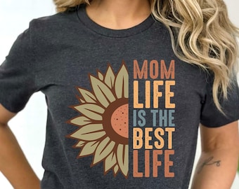 Mom Life Is The Best Life Shirt, Best Mom T-Shirt, Shirt for Mom, Happy Mother's Day Shirt, Cute Mom Tee, Mom To Be Gift, Mother's Day Gift