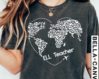 ELL Teacher Shirt for Women, Back to School T-Shirt, ELL Teacher T-shirt, ELL Teacher Gift, Bilingual Teacher T Shirt, English Teacher Gift