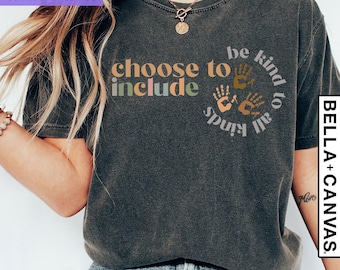 Choose To Include Shirt, Sped Teacher Gift, Neurodiversity Shirt, SLP Teacher Gift, Inclusion T-shirt, Special Education Teacher Shirt