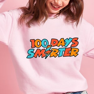 100 Days Smarter, 100th Day of School, 100 Days Sweatshirt, 100 School Days, 100 Days Hoodie, 100th Day Teacher, School Sweatshirt