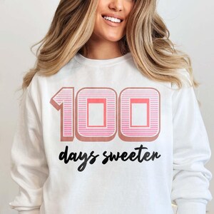 100 Days Sweeter, Teacher Sweatshirt, 100 Days Sweatshirt, Elementary Teacher, 100th Day of School, Kindergarten Sweater, 100 Days Gift