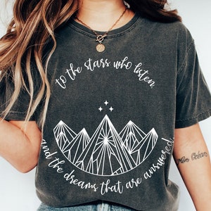 Velaris Shirt, To The Stars, Who Listen And The Dreams That Are Answer, Night Court Shirt, Sjm Merch, Comfort Colors®, Acotar Shirt